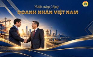 Thư chúc mừng của Chủ tịch CĐCTVN Lê An Hải nhân ngày Doanh nhân Việt Nam (13/10)