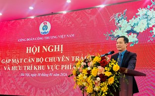 Công đoàn Công Thương Việt Nam tổ chức gặp mặt cán bộ hưu trí và chuyên trách khu vực phía Bắc nhân dịp đầu Xuân