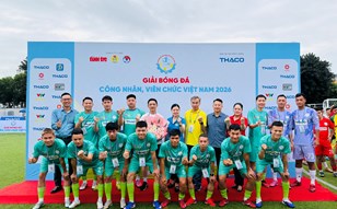 Tinh thần Công đoàn Công Thương lan tỏa tại Giải bóng đá công nhân, viên chức Việt Nam 2026