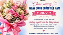 Chúc mừng Ngày Thành lập Công đoàn Việt Nam (28/7/1926 - 28/7/2026)!