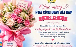 Chúc mừng Ngày Thành lập Công đoàn Việt Nam (28/7/1926 - 28/7/2026)!