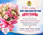Chúc mừng Ngày Thành lập Công đoàn Việt Nam (28/7/1926 - 28/7/2026)!