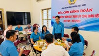 Ấm áp "Bữa cơm Công đoàn" nhân kỷ niệm 97 năm Ngày thành lập Công đoàn Việt Nam 