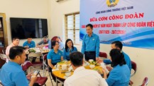 Ấm áp "Bữa cơm Công đoàn" nhân kỷ niệm 97 năm Ngày thành lập Công đoàn Việt Nam 