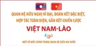Quan hệ hữu nghị vĩ đại, đoàn kết đặc biệt, hợp tác toàn diện, gắn kết chiến lược Việt Nam - Lào