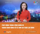 Phát động Tháng Công nhân và Tháng hành động về vệ sinh an toàn lao động