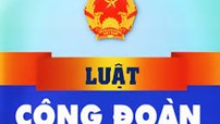 Khoản 7 Điều 10 Luật Công đoàn (sửa đổi): Lá chắn bảo vệ quyền lợi người lao động