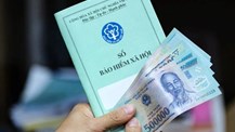 Thêm nhiều đối tượng phải đóng BHXH bắt buộc từ ngày 1-7