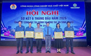 Công đoàn Công nghiệp Hóa chất Việt Nam sơ kết 6 tháng đầu năm 2026 và tổng kết công tác tài chính, an sinh xã hội năm 2025